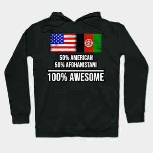 50% American 50% Afghanistani 100% Awesome - Gift for Afghanistani Heritage From Afghanistan Hoodie
